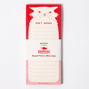 Don't Wanna Notepad | Bromstad Printing Co.