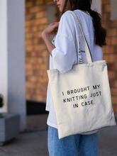 Load image into Gallery viewer, &quot;I Brought My Knitting Just In Case” Tote | NNK Press