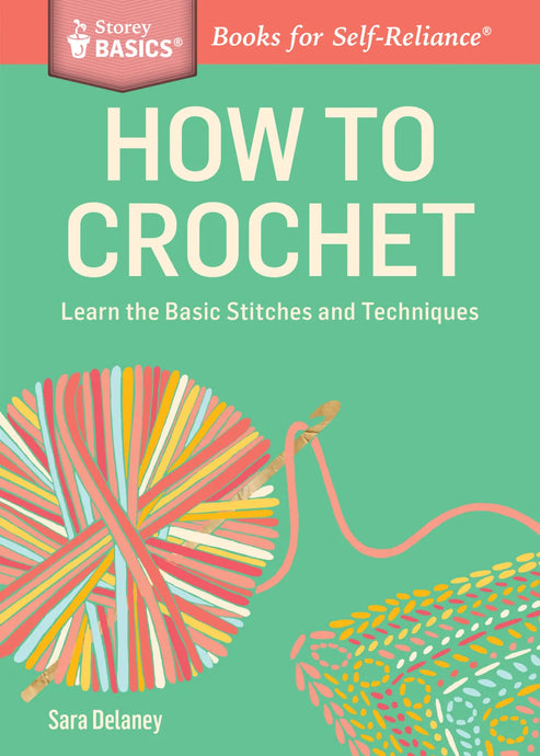 How to Crochet | Storey Publishing