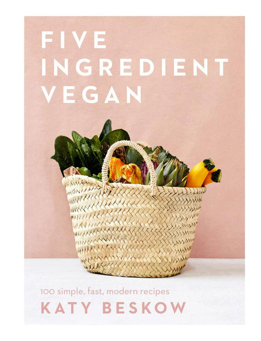 Five Ingredient Vegan | Katy Beskow