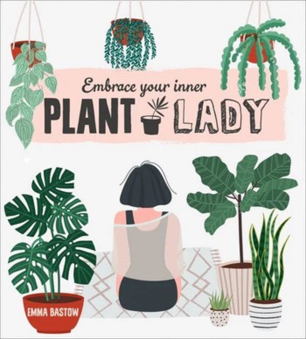 Plant Lady | Emma Bastow