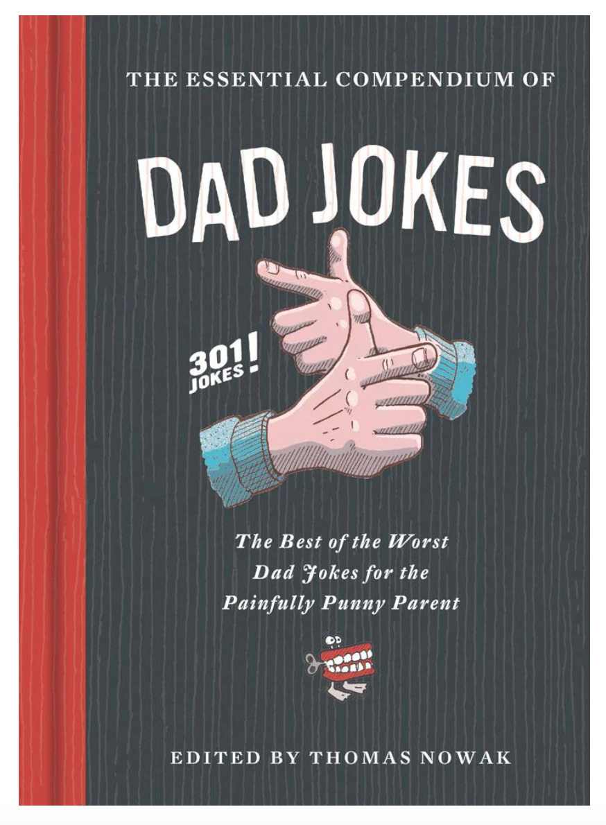 The Essential Compendium of Dad Jokes | Chronicle Books