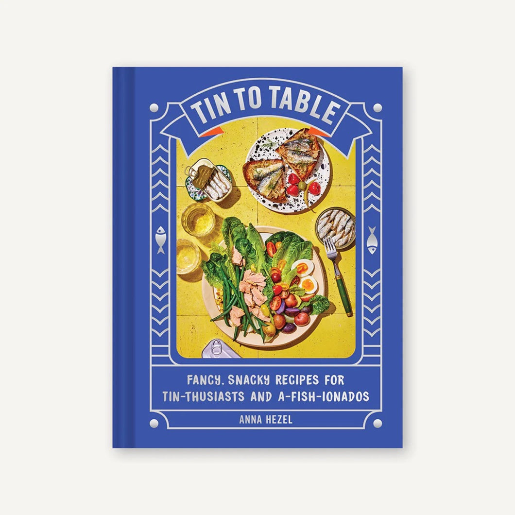 Tin to Table | Chronicle Books