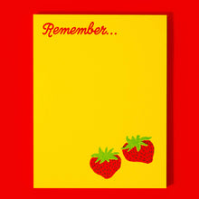 Load image into Gallery viewer, Remember Strawberry Notepad | Bromstad Printing Co.